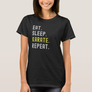 T-shirt Classique Manger Dormir Karaté Répéter Drôle Arts