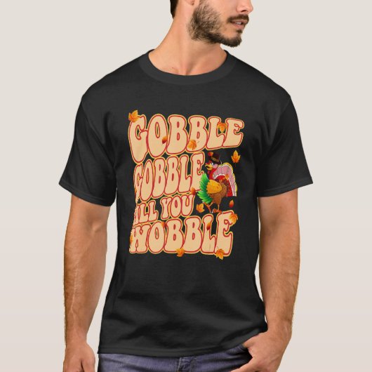 T-shirt Classique Vintage Thanksgiving Gobble Til Yo (Devant)