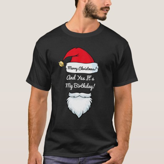 T-shirt Classy "Joyeux Noël et oui c'est mon anniversaire" (Devant)