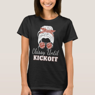 T-shirt Classy Jusqu'Au Kickoff American Football Girl Jeu