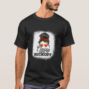 T-shirt Classy Jusqu'Au Kickoff T American Football Jour