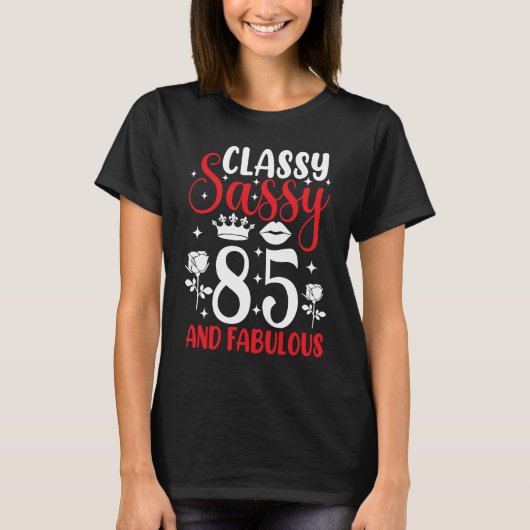 T-shirt Classy Sassy 85 et Fabuleux 85e anniversaire Joyeu (Devant)