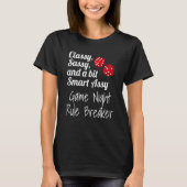 T-shirt Classy Sassy And A Bit Smart Assy Game Night Rule (Devant)