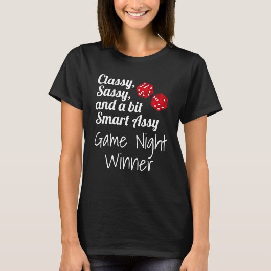 T-shirt Classy Sassy And A Bit Smart Assy Game Night Winne (Devant)
