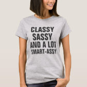 T-shirt Classy Sassy et A Lot Smart Assy Funny Light (Devant)