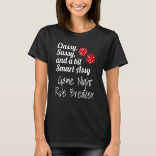 T-shirt Classy Sassy Et Un Peu Smart Assy Game Night Rule
