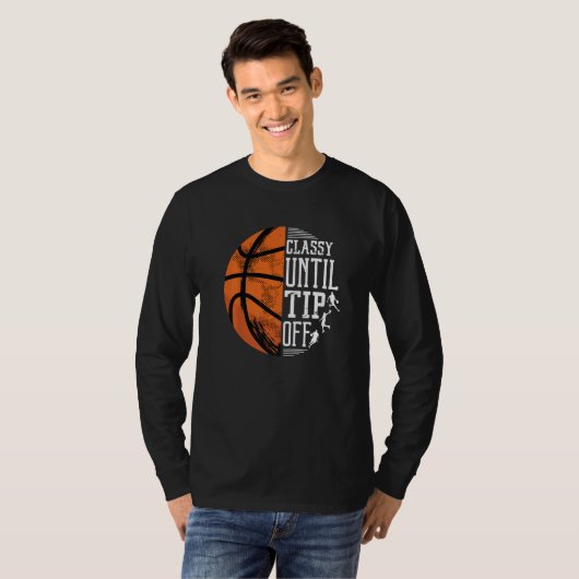 T-shirt Classy Until Tip Off   (Devant entier)