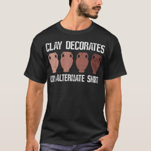 T-shirt Clay Décore Mon Autre - Art de la Poterie Céramiq