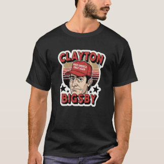 T-shirt Clayton Bigsby Make America Great Again Vintage 