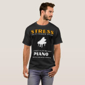 T-shirt Clé du calme : Le stress est causé par pas piano e (Devant entier)