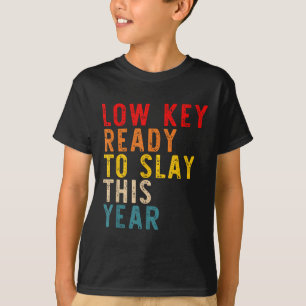 T-shirt Clé Faible Prêt À Parcourir Cette Année Citation V