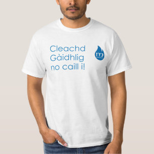 T-shirt Cleachd Gàidhlig aucun caill i !