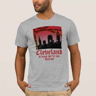 T-shirt Cleveland : au moins nous ne sommes pas Detroit