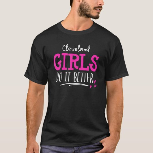 T-shirt Cleveland Girls Nous Le Faisons Mieux (Devant)
