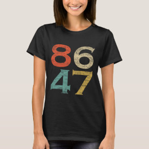 T-shirt Clic Vintage Retro Style 8647 86 47 Anti Trump