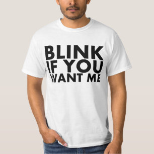 T-shirt Clignotez si vous me voulez