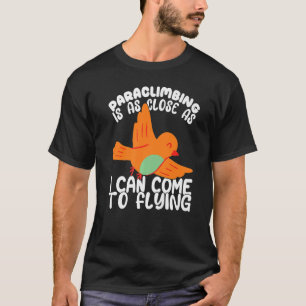 T-shirt Climber Rock Escalade Paraclimbing viennent à vole