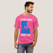 T-shirt Climbing Bouldering Climber Mountain Climber Rock (Devant entier)