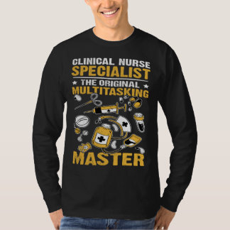 T-shirt Clinical Nurse Specialist Original Multitasking Ma