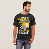 T-shirt Clinical Pharmacist Neighborhood Medication Expert (Devant entier)