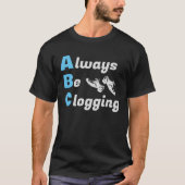 T-shirt Clog Dancers toujours être Clogging Blue Dark (Devant)