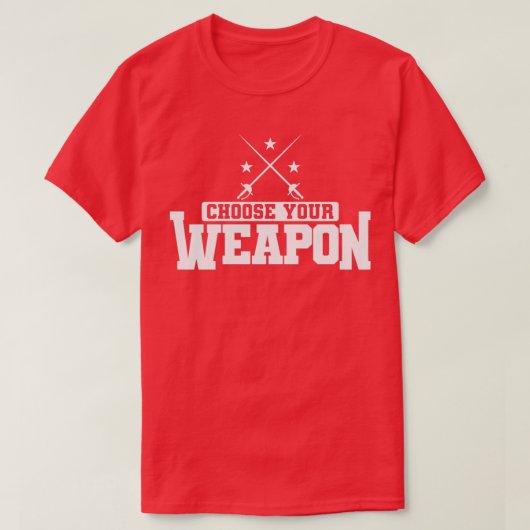T-shirt Clôture Choisissez votre arme Sabre ou Epee (Design devant)