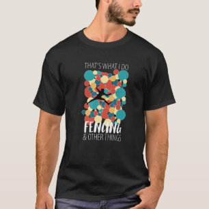 T-shirt Clôture des clôtures Arts martiaux Épée Combat