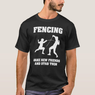 T-shirt Clôture Les Amis Font De Nouveaux Amis Et Les Stab