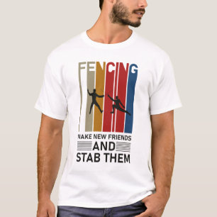 T-shirt Clôture se faire de nouveaux amis et les poignarde