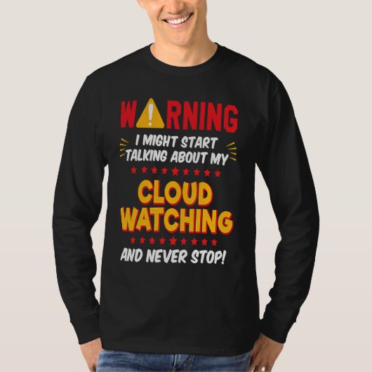 T-shirt Cloud Watching Cloud Watcher Joke Graphic (Devant)