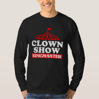 T-shirt Clown Show Ring Master  1