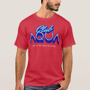 T-shirt Club Aqua maison de l'immense pont arrière