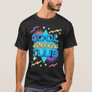 T-shirt Club Cool de Beau-frère  Humour de Beau-frère Frèr
