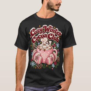 T-shirt Club de Chocolat Chaud Cozy Winter Fêtes de Fin d'