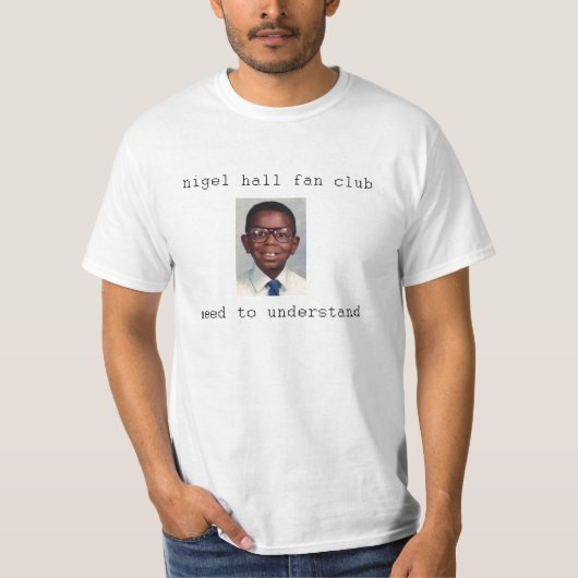 T-shirt Club de fan de Nigel Hall (Devant)