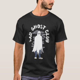 T-shirt Club de Fantôme Déprimé Triste Fantôme Idée