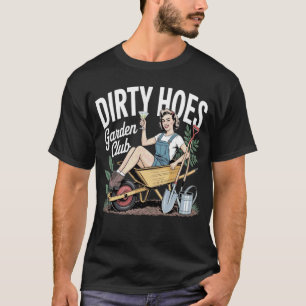 T-shirt Club de jardinage des salopes sales Drôle Vintage 