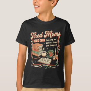 T-shirt Club de lecture de livres pour mamans fatiguées De