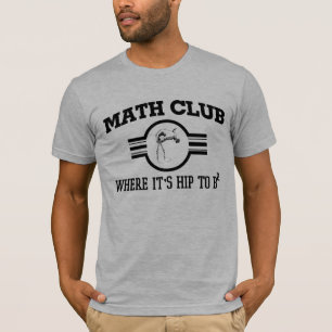 T-shirt CLUB de MATHS où c'est HIP au ² de B