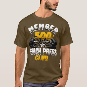 T-shirt Club de presse à banc de 500 livres
