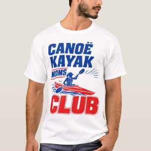 T-shirt Club des mamans de canoë kayak - Canoë et kayak dr