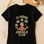 T-shirt Club Juggle 17 Heures - Drôle calendrier scolaire 