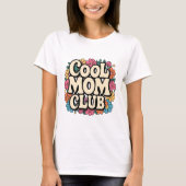 T-Shirt Club Maman cool - Amusante et élégante Mèr (Devant)