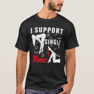 T-shirt Club Offensif Rude Strip Party I Support Single M