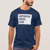 T-shirt Club social antisocial Tee (Devant)