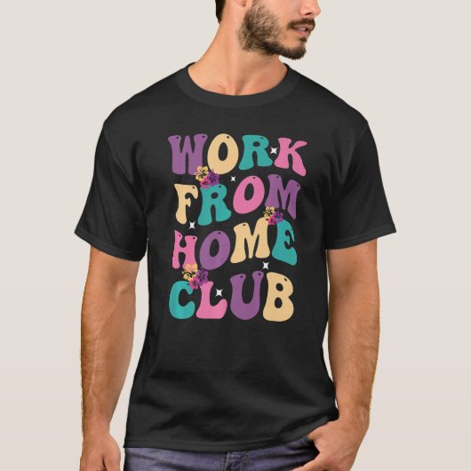 T-shirt Club Travail depuis la Maison Groovy Hippie Rétro (Devant)