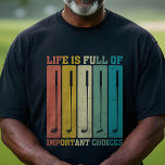 T-shirt Clubs de golf - La vie est pleine de choix importa<br><div class="desc">Vous cherchez des "cadeaux pour papa en droit" parfaits ou ces "cadeaux pour papa qui ne veut rien" ? Ce t-shirt élégant et plein d'esprit est votre réponse ! Avec un design rétro de clubs de golf associé au message ludique "La vie est pleine de choix importants", c’est un trou-en-un...</div>