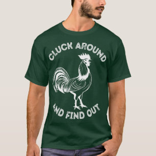 T-shirt Cluck Around Et Découvrez Rooster Funny Meme