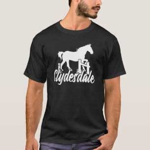 T-shirt Clydesdale Ébauche Cheval Pun Horseback équitation