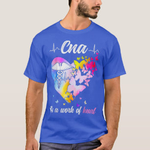 T-shirt CNA Week Nurse Nursing Work of Heart Butterfly